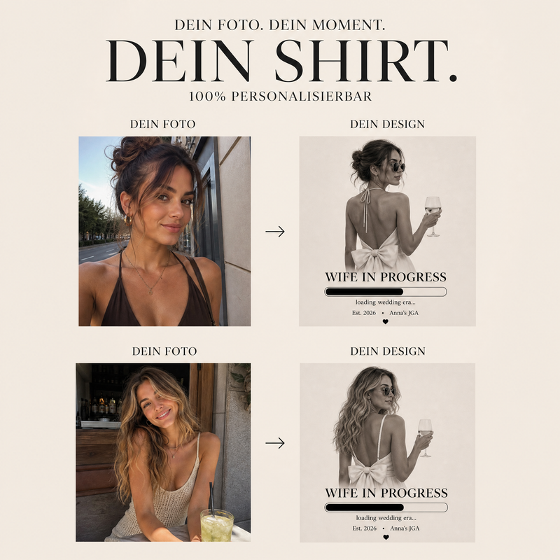 Personalisiertes JGA Shirt mit eigenem Foto - "Wife in progress"